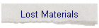 Lost Materials