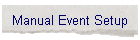 Manual Event Setup